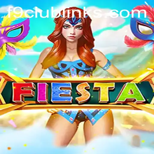 Fiesta: The Exciting World of F9 CLUB