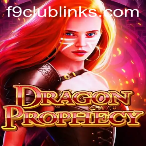 Explore the Enchanting World of DragonProphecy and the F9 CLUB Connection