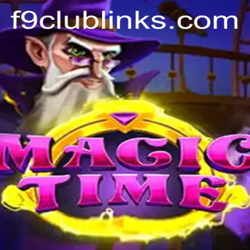 Unveiling the Magical World of MagicTime: Dive into the F9 CLUB
