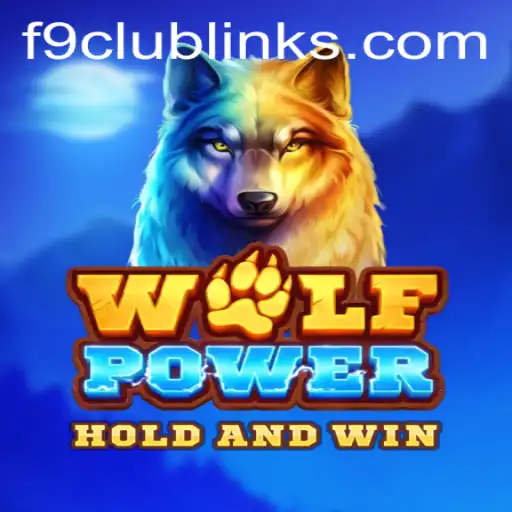 Unlock the Thrills of WolfPower: Dive into the Exciting World of F9 CLUB