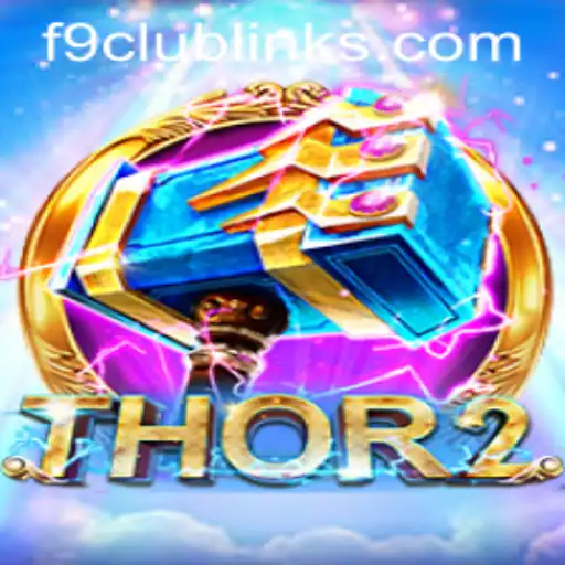 Unveiling Thor2: An Epic Gaming Experience at F9 CLUB
